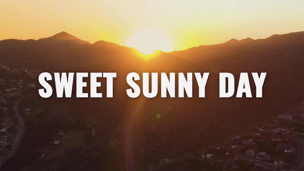 Sweet Sunny Day (Lyric Video)