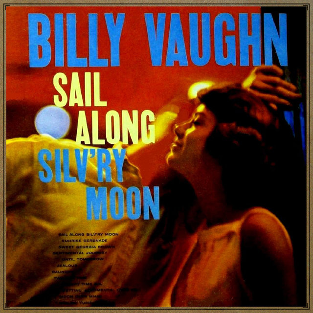 Sail Along Silv'ry Moon