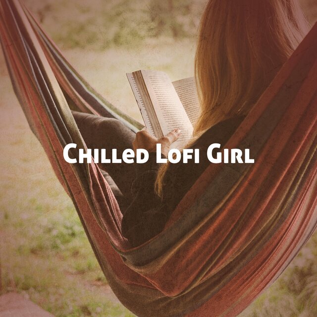 Chilled Lofi Girl
