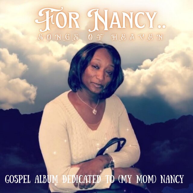 For Nancy...Songs Of Heaven