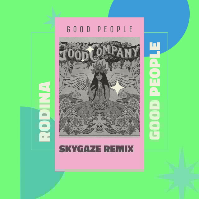 Good People (SKYGAZE Remix)