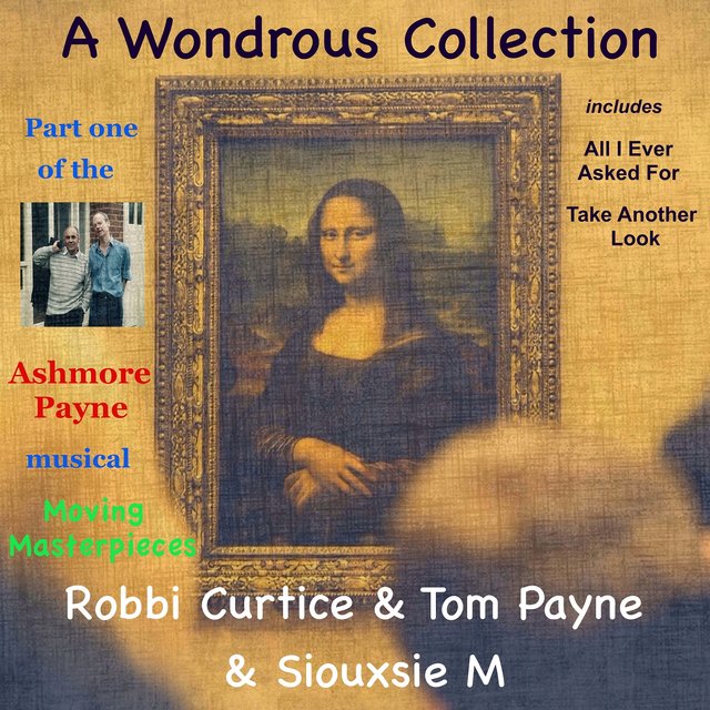 A Wondrous Collection (Part One of the Ashmore-Payne Musical: Moving Masterpieces)