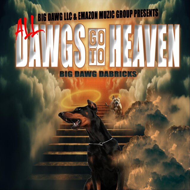 All Dawgs Go To Heaven