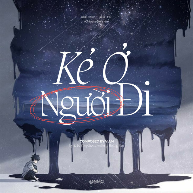有些人留下，有些人走 | Kẻ Ở Người Đi (Chinese Version)