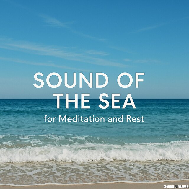 Sound of the Sea for Meditation and Rest