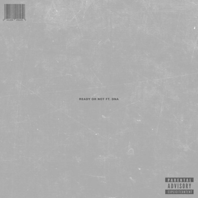Ready or Not (feat. DNA Picasso)