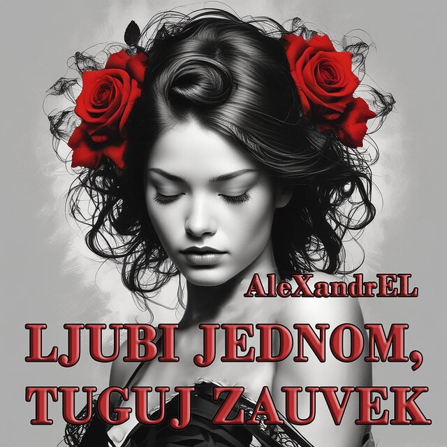 Ljubi jednom, tuguj zauvek