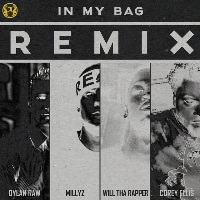In My Bag (Remix) [feat. Willtharapper, Millyz & Corey Ellis]
