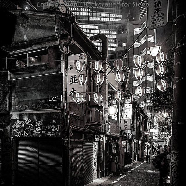 Lo-fi Jazzhop - Background for Sleep