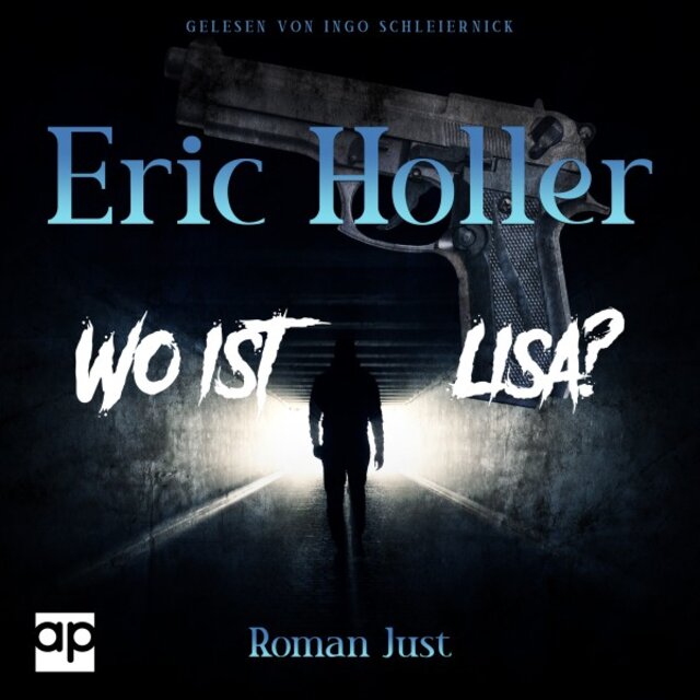 Eric Holler: Wo ist Lisa? (Gelsenkrimi)