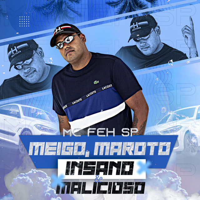Meigo, Maroto, Insano & Malicioso