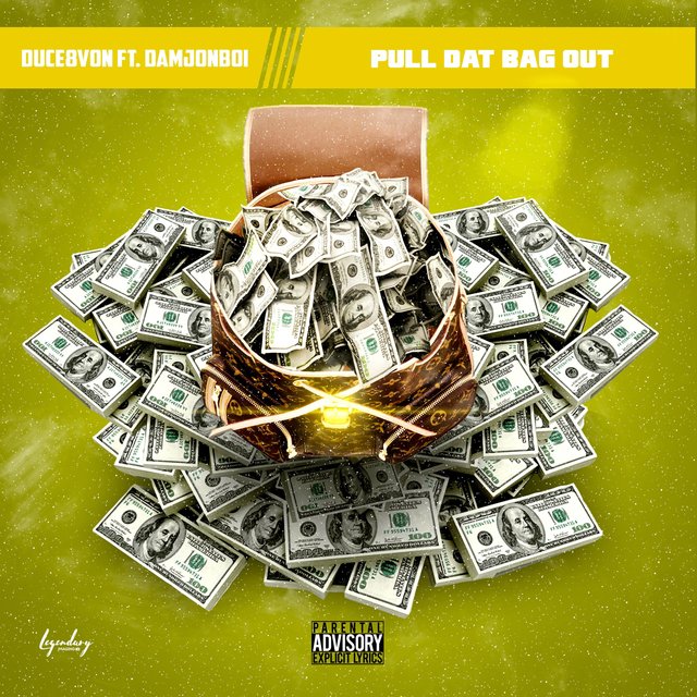 Pull Dat Bag Out (feat. DamJonBoi)