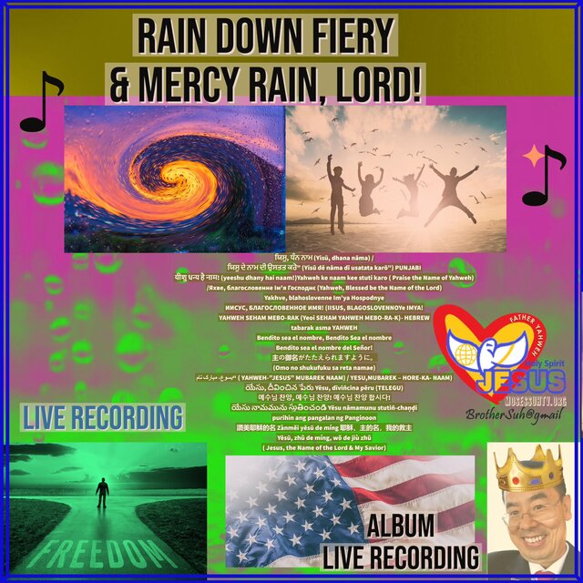 Rain Down Fiery Mercy Rain, Lord