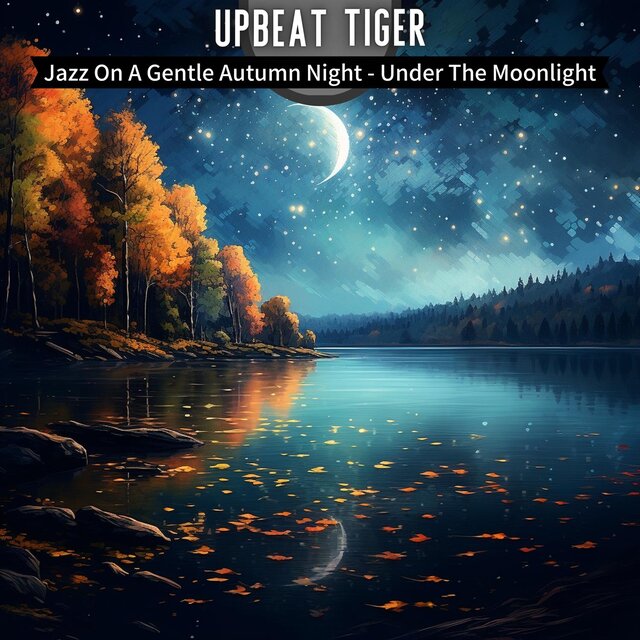 Jazz on a Gentle Autumn Night-Under the Moonlight