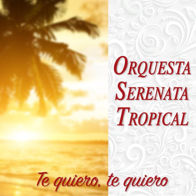 Te Quiero, Te Quiero