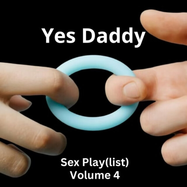 Yes Daddy Volume 4 (Sex Play (list))