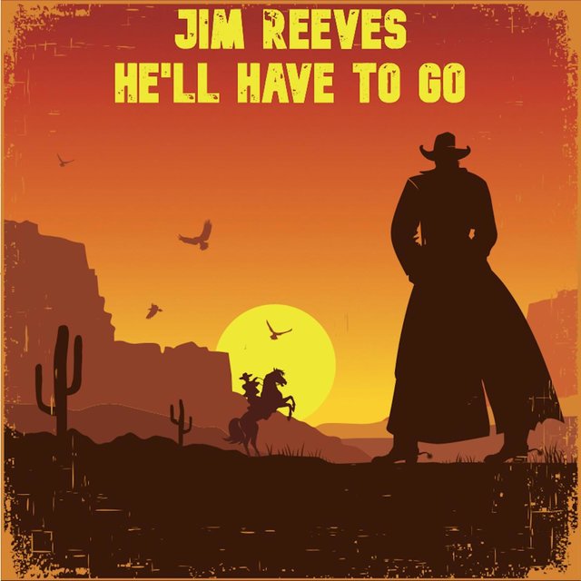 He’ll Have to Go (Melody Ranch Live Version)