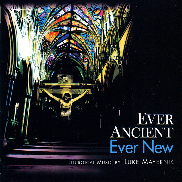 Ever Ancient, Ever New