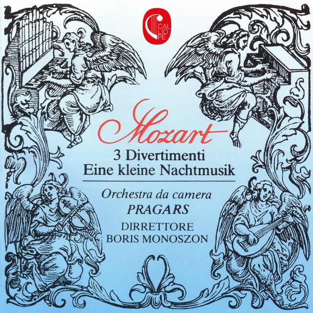 Mozart: 3 Divertimenti, K. 136 - 138 & Eine Kleine Nachtmusik, K. 525