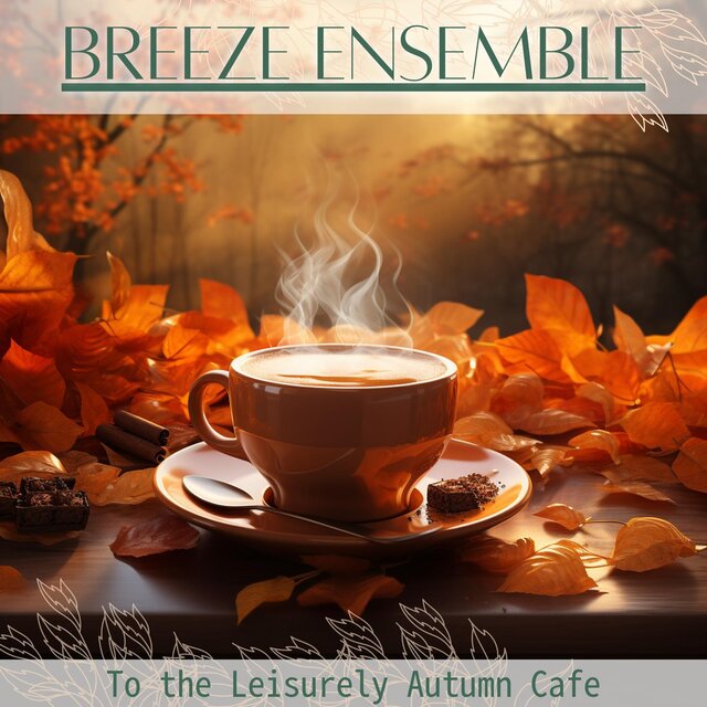 To the Leisurely Autumn Cafe