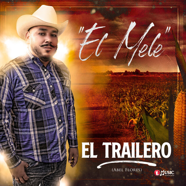 El Trailero (Abel Flores)