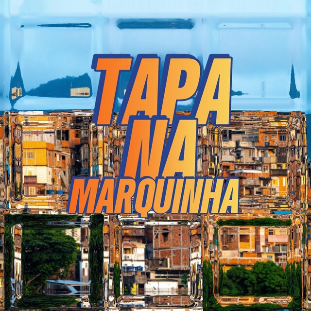 TAPA NA MARQUINHA