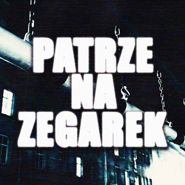 Patrzę na zegarek