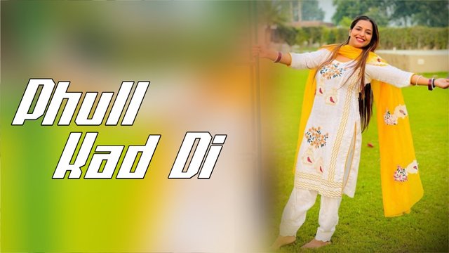Phull Kad Di-Bhojpuri Video Song (Bhojpuri)