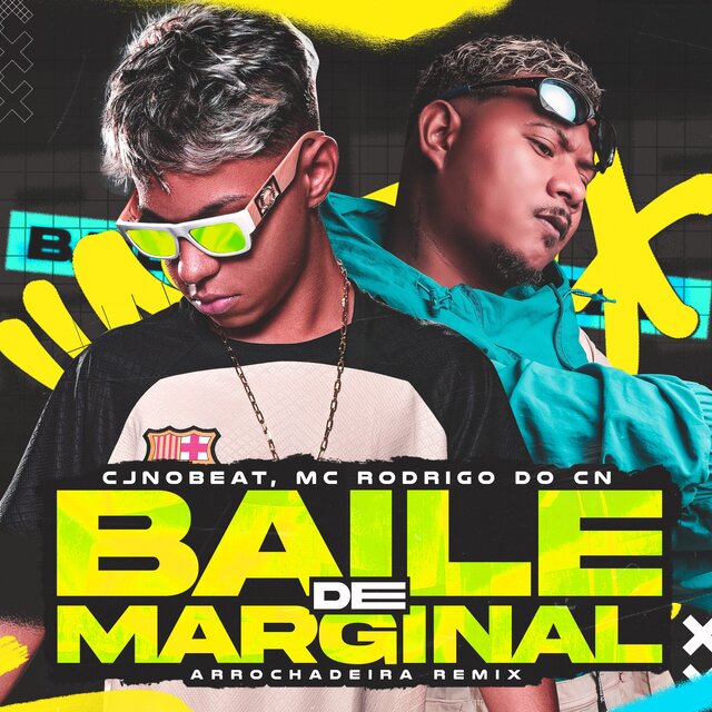 Baile de Marginal (Arrochadeira Remix)
