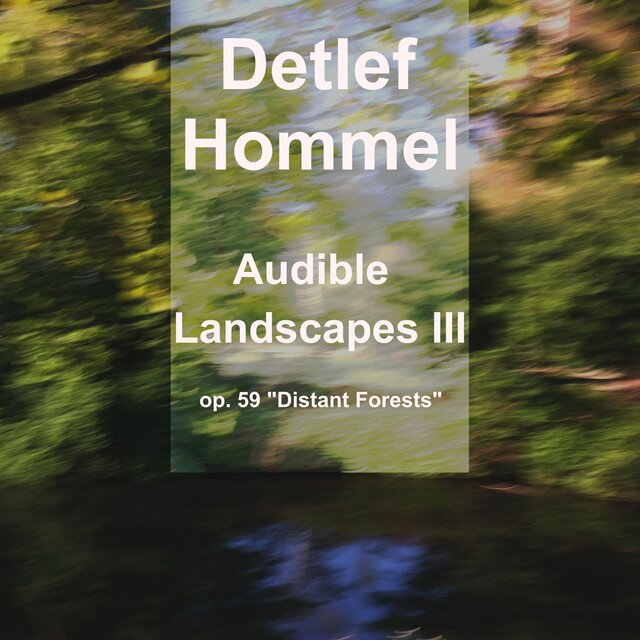 Audible Landscapes III Op. 59 