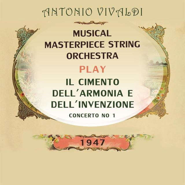 Musical Masterpiece String Orchestra Play: Antonio Vivaldi: Il Cimento Dell'armonia E Dell'invenzione, Concerto No 1 (Live)
