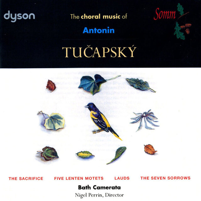 The Choral Music of Antonin Tuçapský