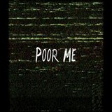 POOR ME (feat. Bank Bunz)