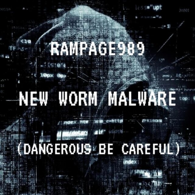NEW WORM MALWARE (DANGEROUS BE CAREFUL)