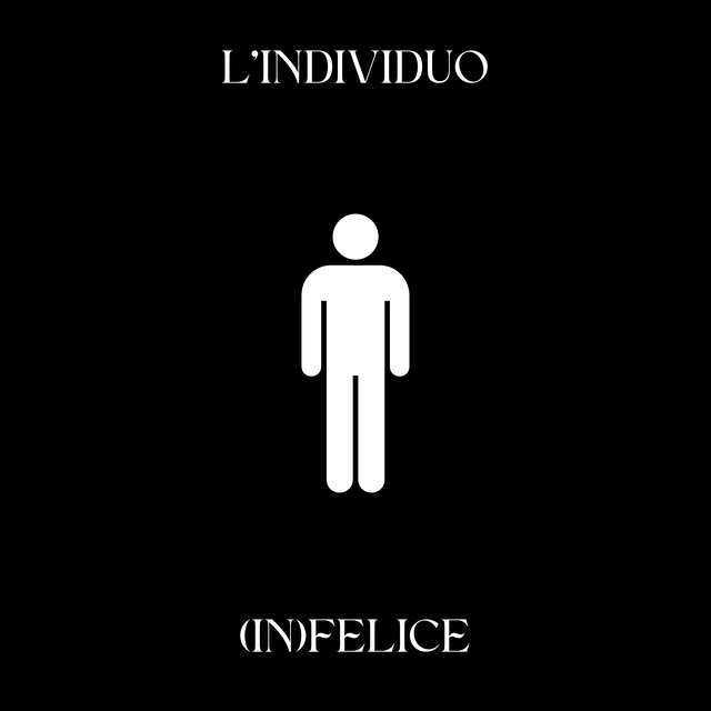 L'INDIVIDUO (IN)FELICE