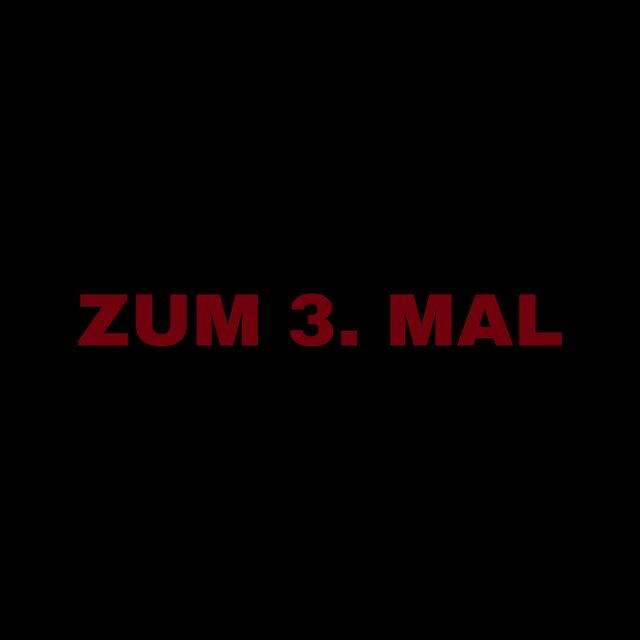 ZUM 3. MAL
