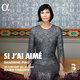Cover art for album Si j'ai aimé by Sandrine Piau, Le Concert de la Loge, Julien Chauvin