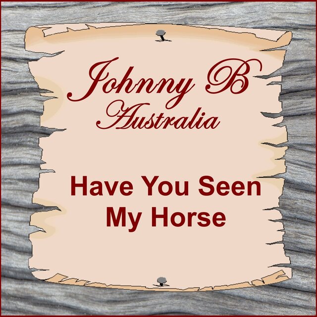 Have You Seen My Horse