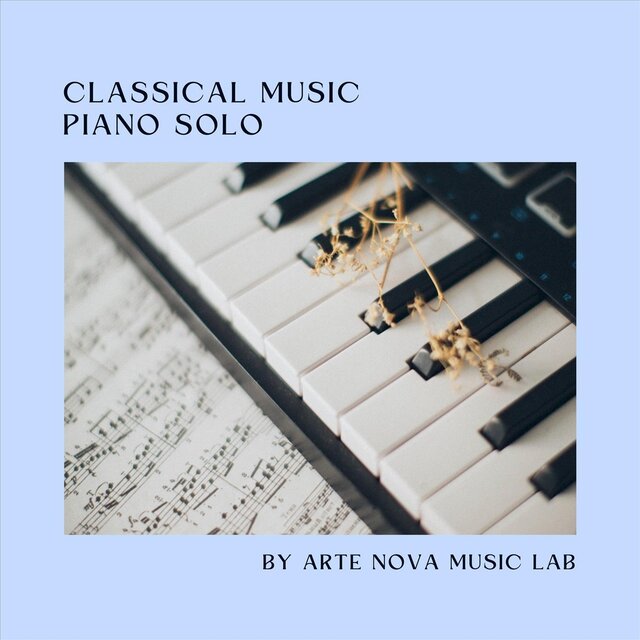 Classical Music Piano Solo by Arte Nova Music Lab