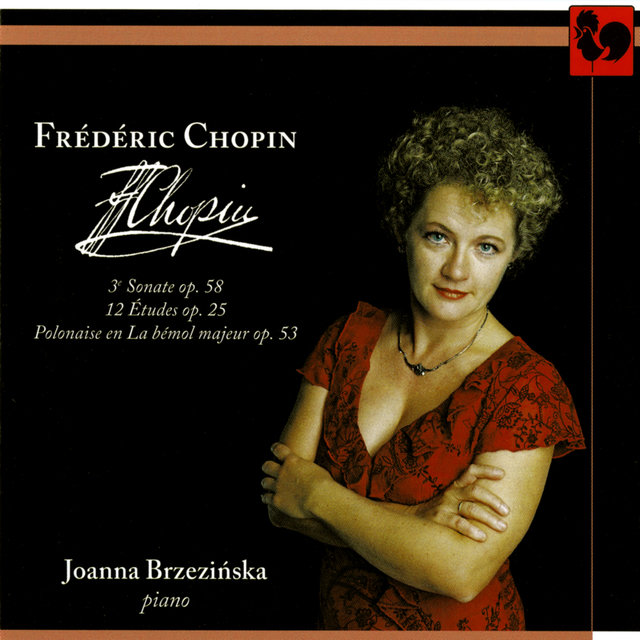 Frédéric Chopin: Sonate en si mineur No. 3, Op. 58 – Études Op. 25