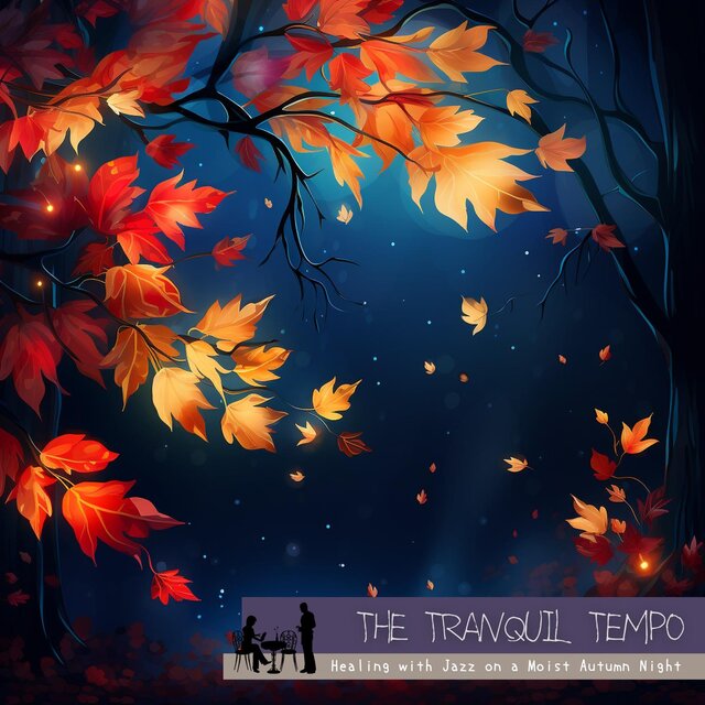 Healing with Jazz on a Moist Autumn Night