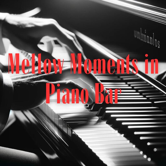 Mellow Moments in Piano Bar (Relax, Lounge Music)