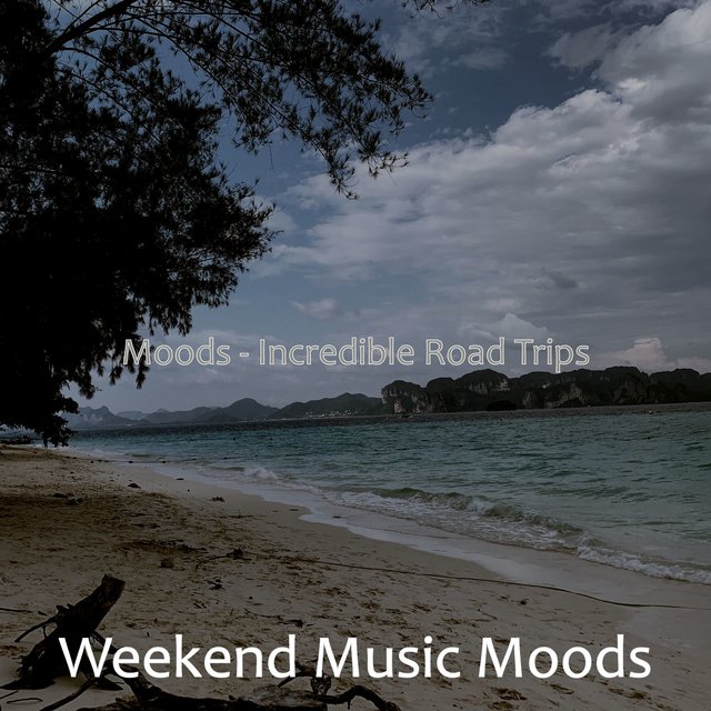 Moods - Incredible Road Trips