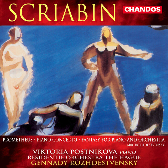 Scriabin: Piano Concerto, Fantasy & Prometheus