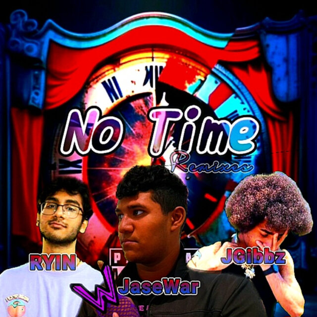 No Time (Remixes)