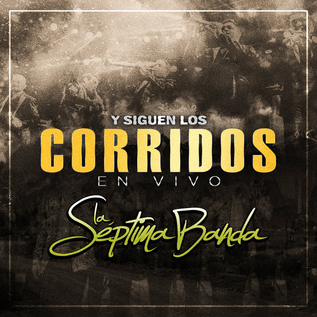 Y Siguen Los Corridos (En Vivo)