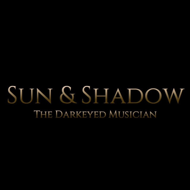Sun & Shadow