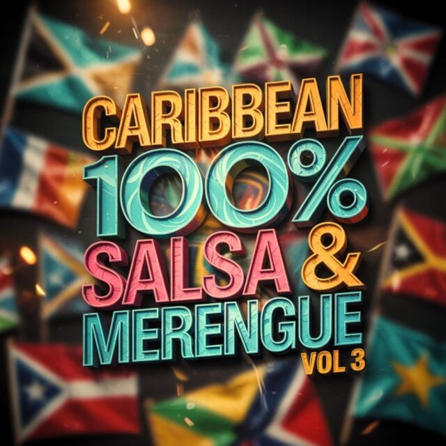 Caribbean 100% (Salsa & Merengue Vol. 3)