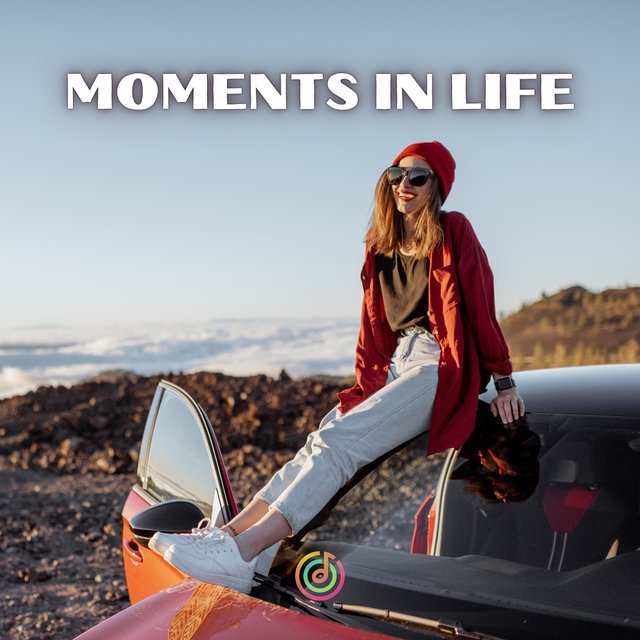 Moments in Life
