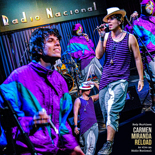 Carmen Miranda Reload - Ao Vivo na Rádio Nacional